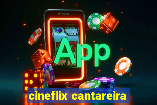 cineflix cantareira